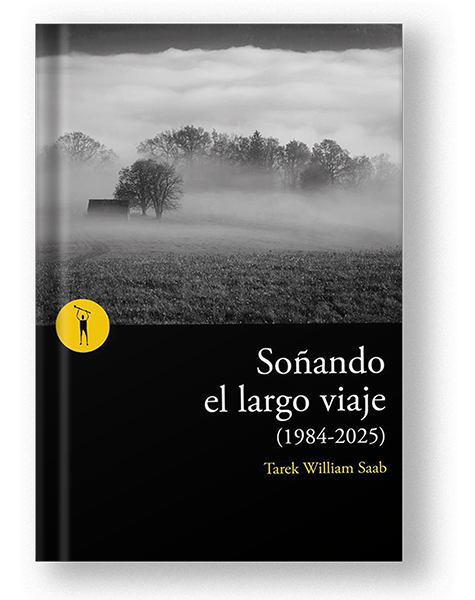 Libro Soñando el largo viaje Tarek William Saab